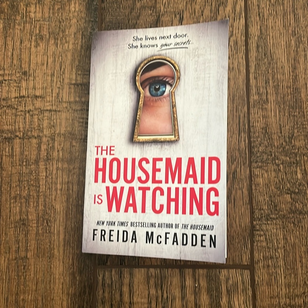 The Housemaid is Watching by Freida McFadden